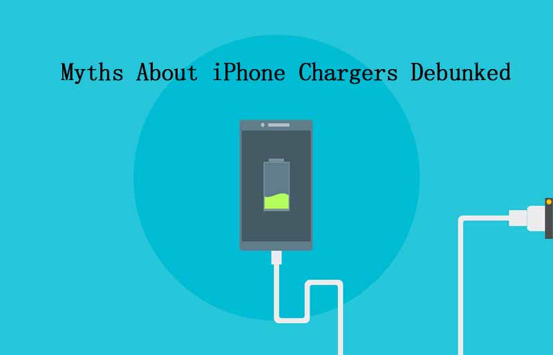 6 Myths About iPhone Chargers Debunked