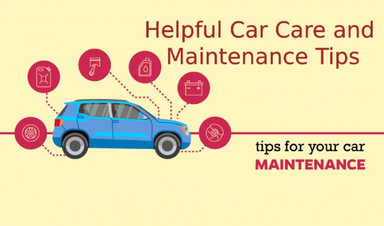 Helpful Car Care and Maintenance Tips