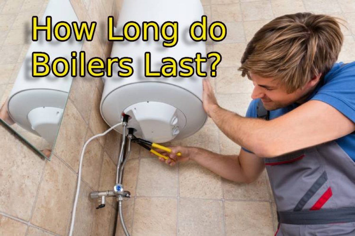 how-long-do-boilers-last-best-guide-boiler-lifespans-atbuz